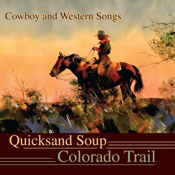 Cover art for The Colorado Trail: Cowboy and Western Songs